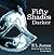 Fifty Shades Darker by E.L. James