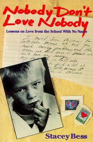 Nobody Don't Love Nobody: Lessons on Love from the School With No Name (Hardcover)