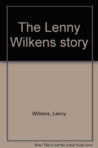 The Lenny Wilkens story (Hardcover)