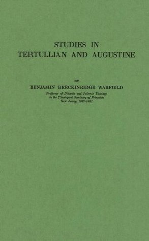 Studies in Tertullian and Augustine.