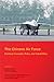 The Chinese Air Force: Evolving Concepts, Roles, and Capabilities
