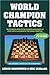 World Champion Tactics