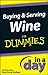 Buying and Serving Wine In A Day For Dummies