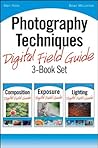 Photography Techniques Digital Field Guide 3-Book Set Photography Techniques Digital Field Guide 3-Book Set