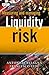 Measuring and Managing Liquidity Risk