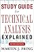 Study Guide for Technical Analysis Explained