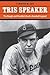 Tris Speaker by Timothy M. Gay