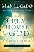 The Great House Of God by Max Lucado