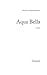 Aqua bella (French Edition)