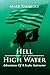 Hell Or High Water: Adventures Of A Scuba Instructor