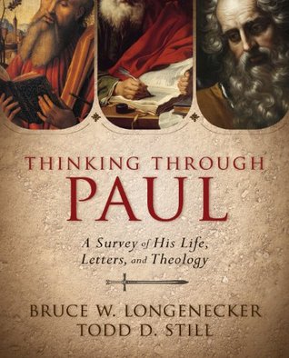 Thinking through Paul: A Survey of His Life, Letters, and Theology (Kindle Edition)