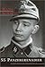 Ss Panzergrenadier: A True ...