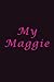 My Maggie