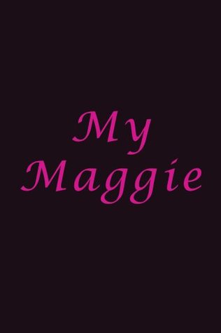 My Maggie (Hardcover)