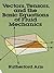 Vectors, Tensors and the Basic Equations of Fluid Mechanics (Dover Books on Mathematics)