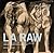 L.A. Raw: Abject Expressionism in Los Angeles, 1945-1980: From Rico Lebrun to Paul McCarthy