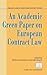 An Academic Green Paper to European Contract Law (Private Law in European Context Series, V. 2)