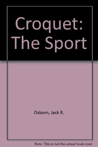 Croquet: The Sport (Paperback)