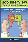 Job Interview Questions & Answers: Your Guide to Winning in Job Interviews