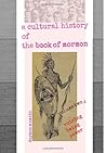 a cultural history of the book of mormon: Volume Two A: Voicing Being Power
