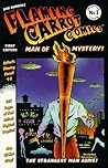 Flaming Carrot Comics: Man of Mystery! (Flaming Carrot Collected Album No. 1)