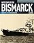 Battleships of the Bismarck Class by Gerhard Koop