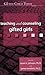 Teaching and Counseling Gifted Girls (Gifted Child Today Reader)