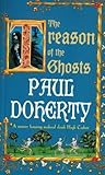 The Treason of the Ghosts  (Hugh Corbett, #12)