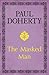 The Masked Man by Paul  Doherty