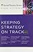 HBR Case Studies: Keeping Strategy on Track