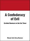A Confederacy of Evil: Cardinal Newman on the End Times