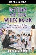 Return of the White Book: True Stories of God at Work in Southeast Asia