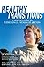 Healthy Transitions by Neil B. Shulman