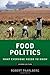Food Politics by Robert Paarlberg