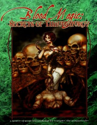 Blood Magic: Secrets of Thaumaturgy (Paperback)
