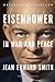 Eisenhower in War and Peace