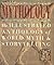 Mythology: The Illustrated Anthology of World Myth and Storytelling