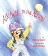Airmail to the Moon by Tom Birdseye Airmail to the Moon by Tom Birdseye