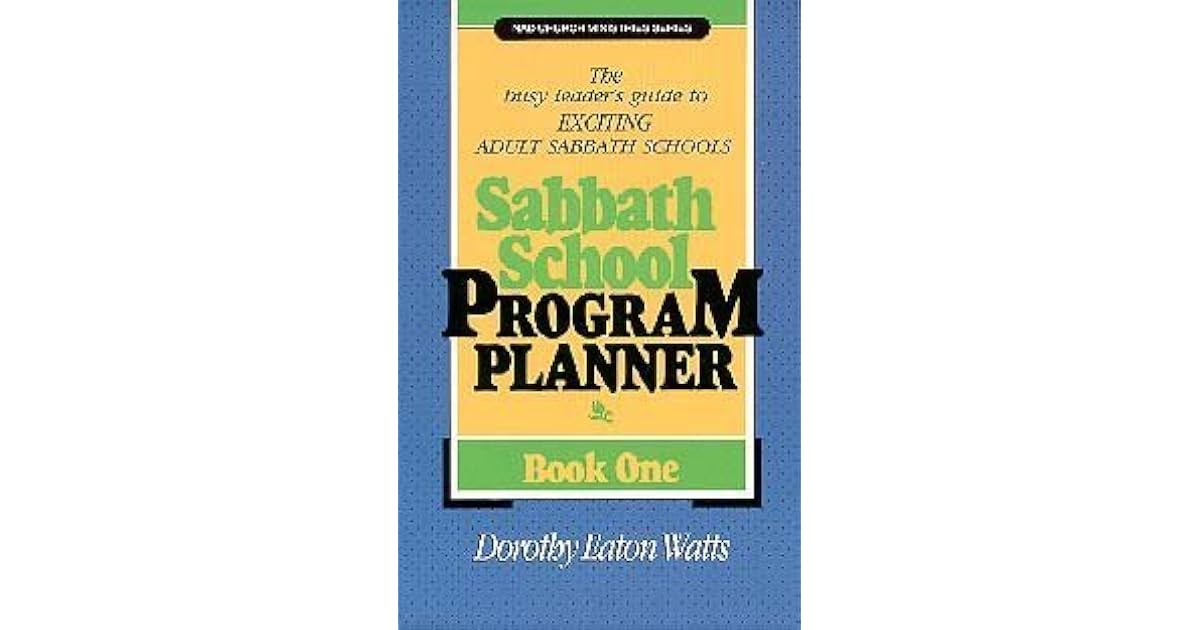 sabbath-school-program-planner-by-dorothy-eaton-watts