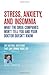Stress, Anxiety and Insomnia- What the Drug Companies Won't T... by Michael T. Murray