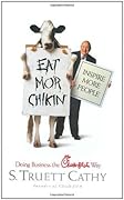 Eat Mor Chikin: Inspire More People: Doing Business the Chick-fil-A Way