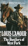 Rustlers of West Fork: A Novel
