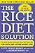 The Rice Diet Solution by Kitty Gurkin Rosati