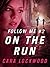 On the Run (Follow Me, #2)