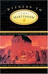 Witness to the Martyrdom: John Taylor's Personal Account of the Last Days of the Prophet Joseph Smith Witness to the Martyrdom: John Taylor's Personal Account of the Last Days of the Prophet Joseph Smith