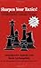 Sharpen Your Tactics: 1125 ...