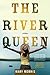 The River Queen: A Memoir