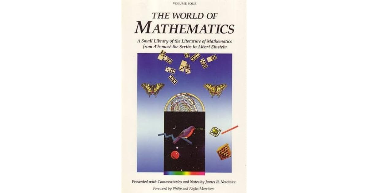 The World of Mathematics A Small Library of the Literature of
