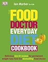 The Food Doctor Everyday Diet Cookbook