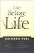Life Before Life: Origins o...